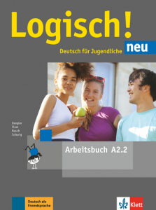 Logisch! neu A2.2Deutsch für Jugendliche. Arbeitsbuch mit Audios